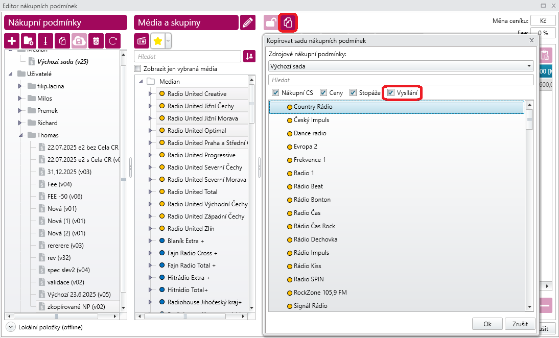 Kopírování záložky Vysílání v nákupních podmínkách Kopírování záložky Vysílání v nákupních podmínkách